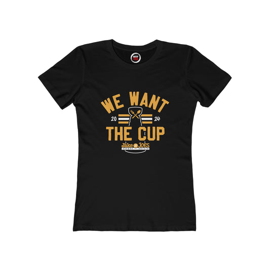 Jake n JOES Women's Tee - We Want the Cup!