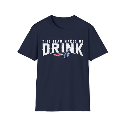 New England This Team Makes Me Drink T-shirt