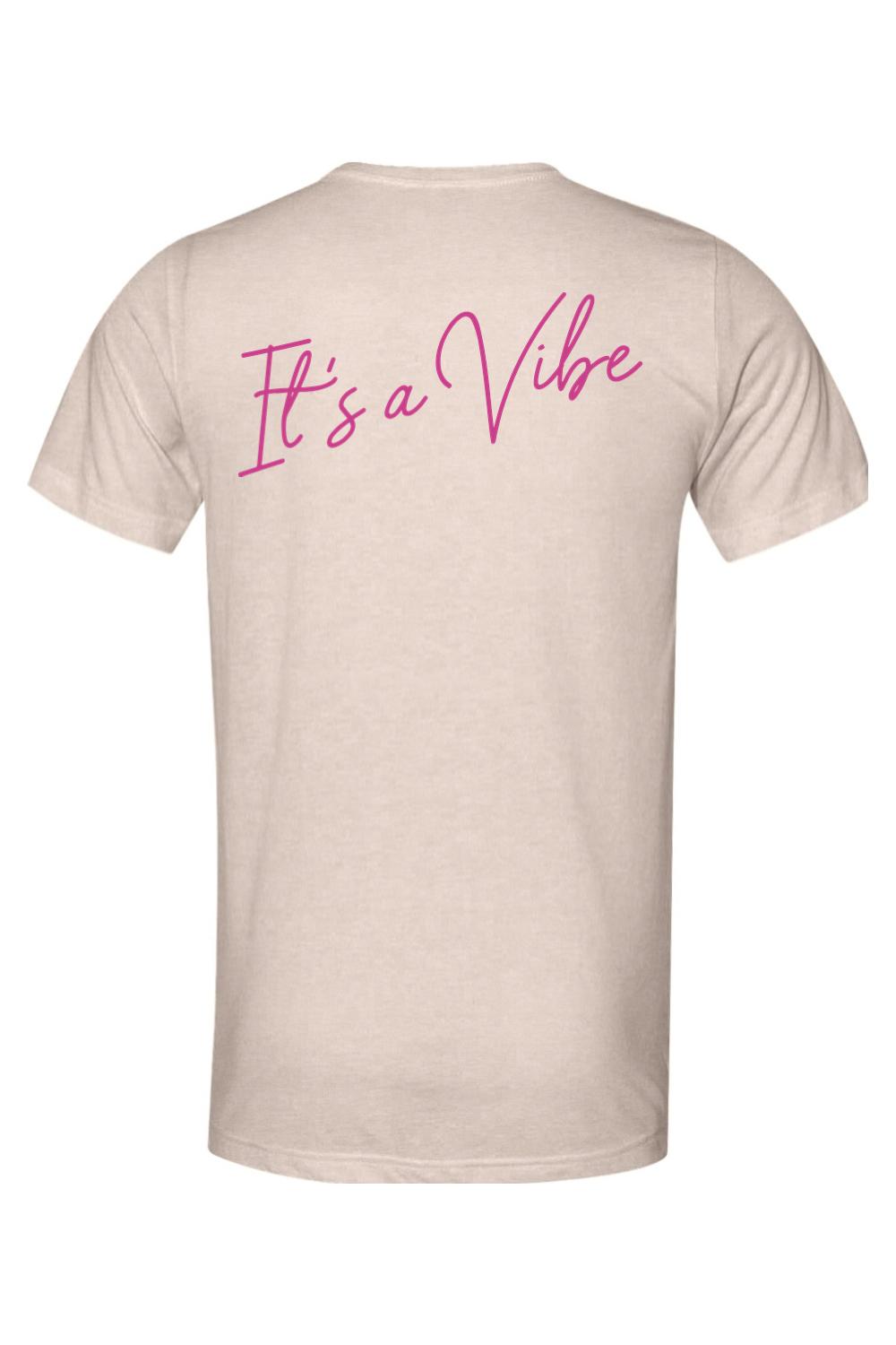 Light berry triblend t-shirt featuring the text It's a Vibe in pink cursive script on the back.