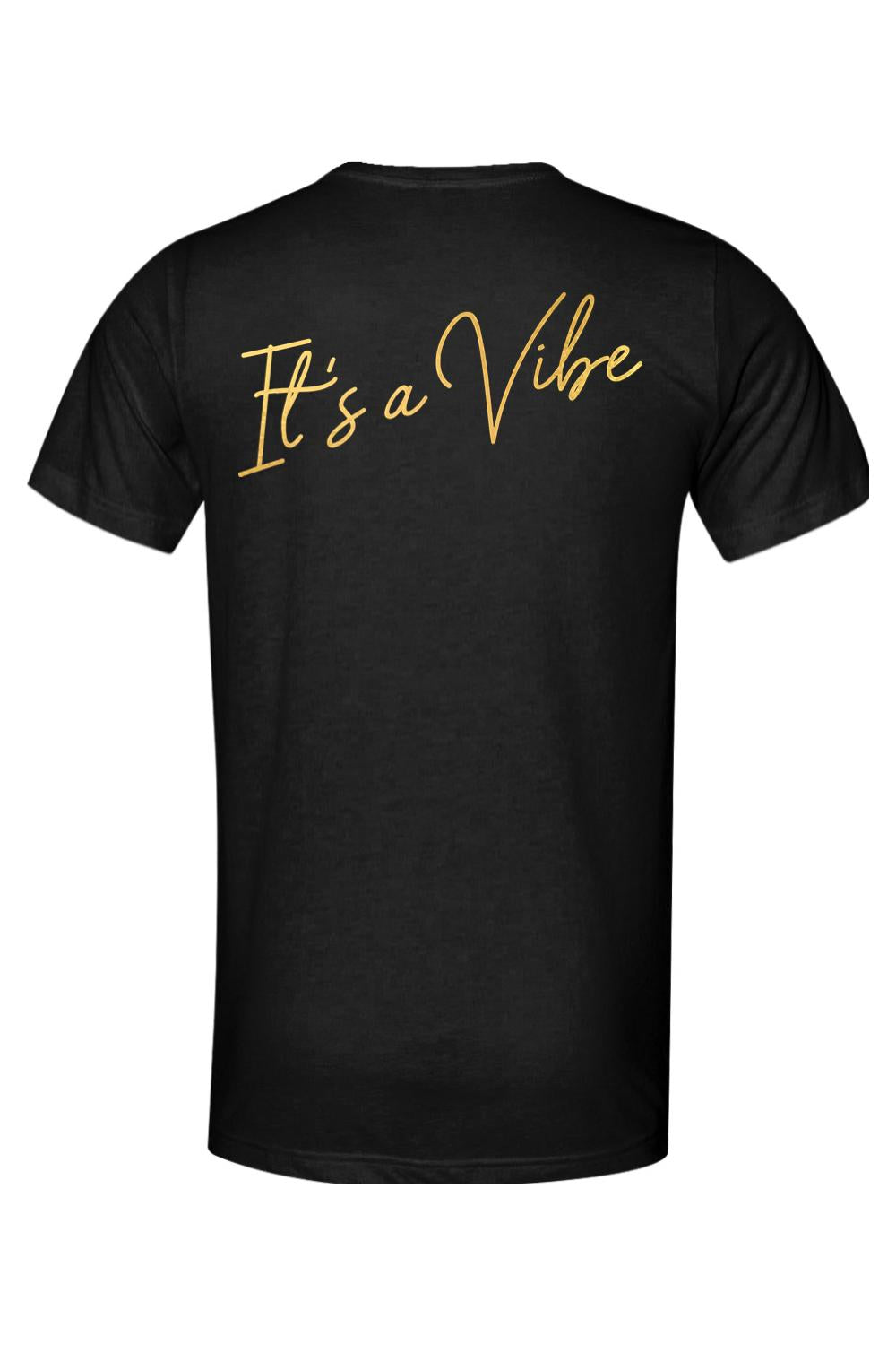 Black triblend t-shirt featuring the gold script text It's a Vibe across the upper back.