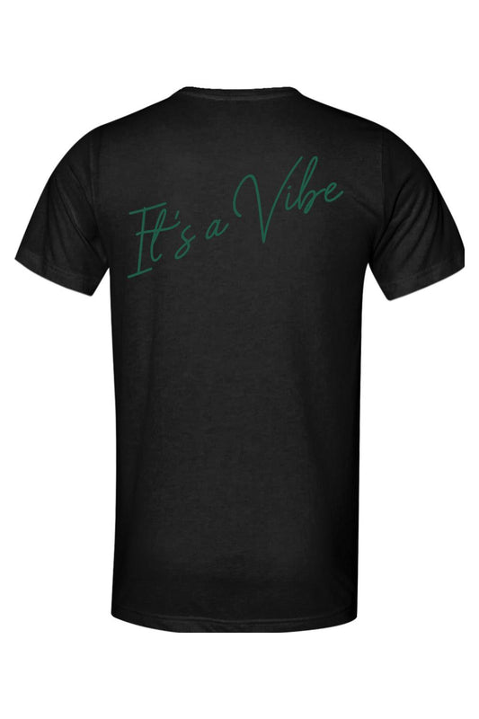Black triblend t-shirt featuring It's a Vibe in green script on the back, offering a soft and relaxed fit.