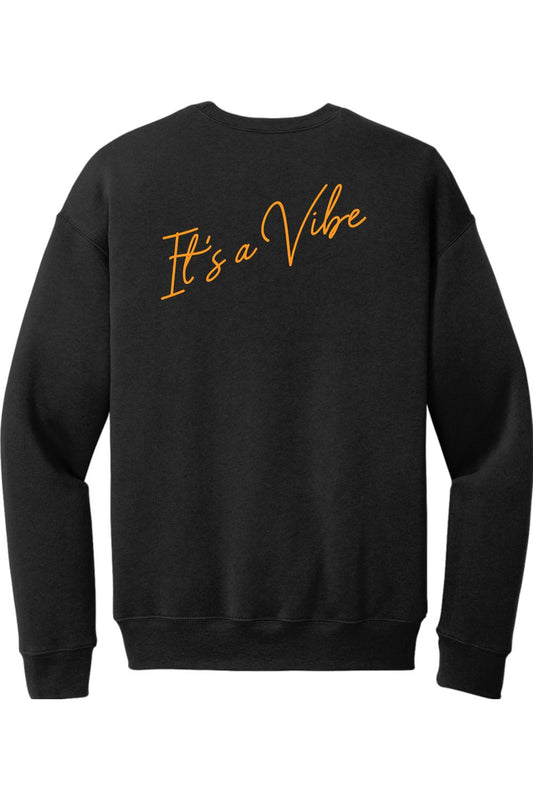 Black sponge fleece crewneck sweatshirt featuring orange cursive text reading It's a Vibe on the back.