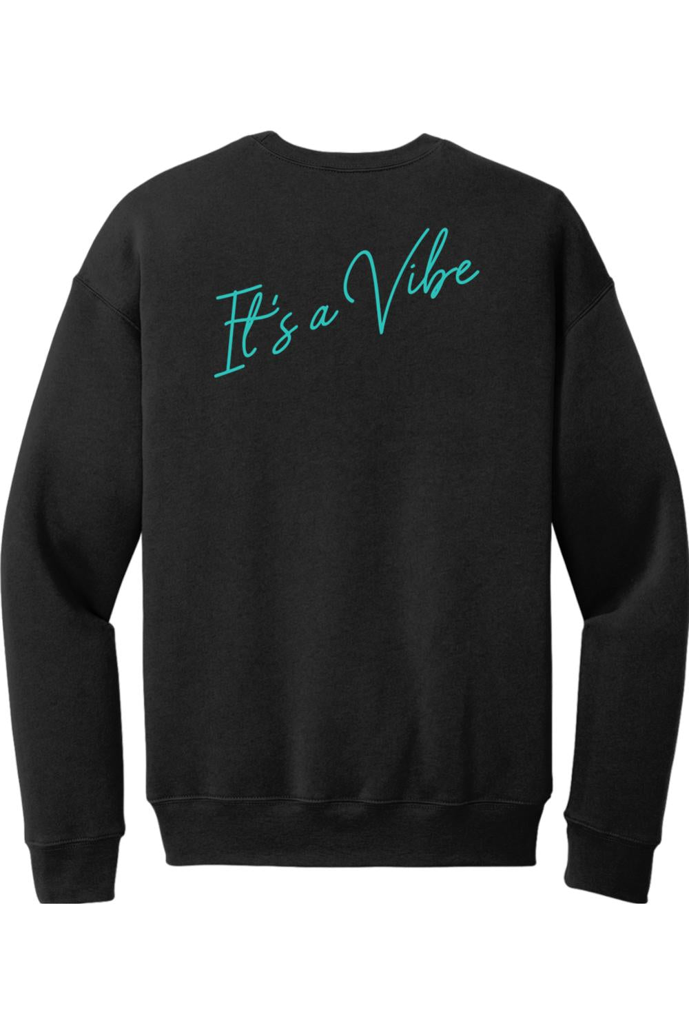 Black sponge fleece crewneck sweatshirt featuring a teal script logo on the back that reads It's a Vibe.