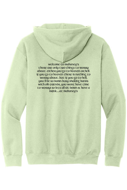 Light green midweight hoodie featuring black text on the back about Mahoney's pub philosophy.