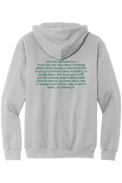 Grey midweight hoodie featuring green text on the back with the Welcome to Mahoney's quote.