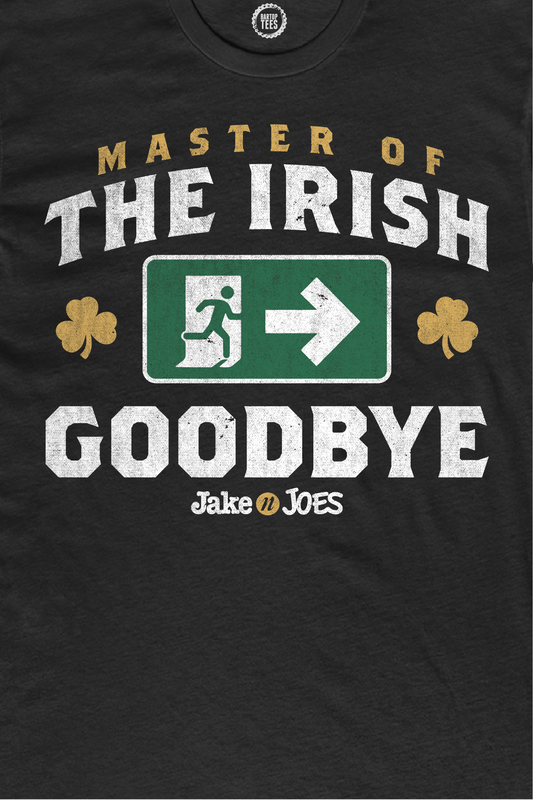 Jake n JOES Master of the Irish Goodbye Cotton T-Shirt - Unisex