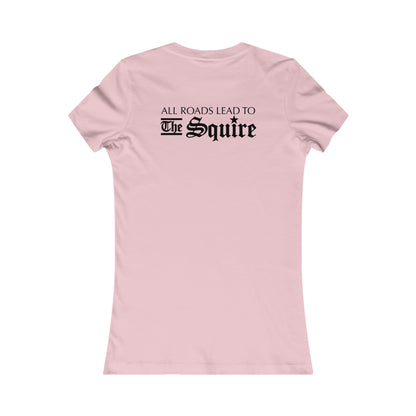 Light pink slim-fit women's cotton tee featuring All Roads Lead to The Squire text printed on the back.