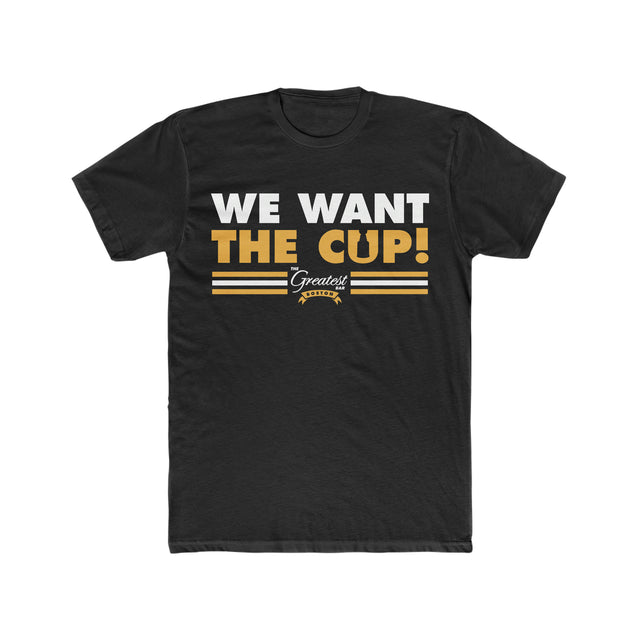 The Greatest Bar Unisex T-Shirt - We Want The Cup!